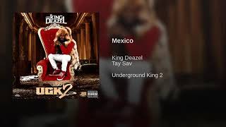 TaySav x King Deazel - Mexico [Official Audio]