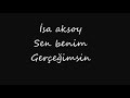 İsa Aksoy ~ Sen Benim Gerçeğimsin 2020 HD