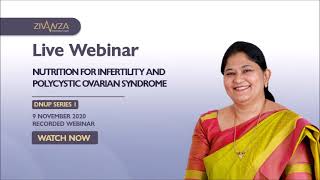 Recorded Webinar: Nutritionist Overview on Infertility and Polycystic Ovarian Syndrome