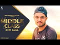 Middle Class (Full Song) | Guri Rana | Sirra Entertainment | punjabi song