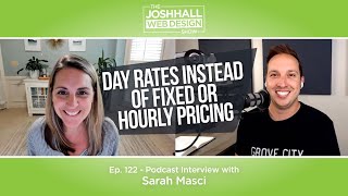 Day Rates Instead of Fixed or Hourly Pricing with Sarah Masci