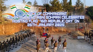 OFFICE OF COMMANDANT 4th BN MLP(2ND IRBN) SOHPIAN CELEBRATES 76th REPUBLIC DAY  ON 26TH JANUARY 2025