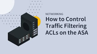 MicroNugget: How to Control Traffic Filtering ACLs on the ASA