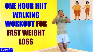 ONE HOUR HIIT WALKING WORKOUT for Fast Weight Loss and Burn 800 Calories