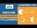 Add CSS Preloader Using Loader.css - CSS3 Loading Screen Animation with Loader CSS