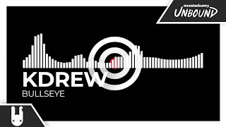 KDrew - Bullseye [Monstercat Remake]
