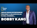 Bobby Kang - Indian origin entrepreneur who built a billion dollar global business || Punjab Today