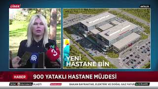 900 yataklı hastane müjdesi