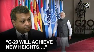 G20 will achieve new heights under dynamic leadership of PM Modi: Dy High Commissioner of Bangladesh