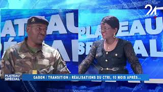 PLATEAU SPÉCIAL - GABON TRANSITION, RÉALISATIONS DU CTRI 10 MOIS APRÈS