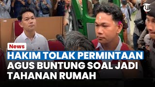 HAKIM TOLAK Permintaan Agus Buntung Soal Jadi Tahanan Rumah, Tetap Ditahan di Lapas