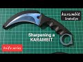 Sharpening a KARAMBIT blade (2022) - knife series @eric canto corner