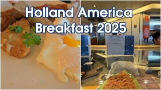 Holland America Breakfast 2025 | Buffet, Main Dining \u0026 Room Service! 🥞🍊