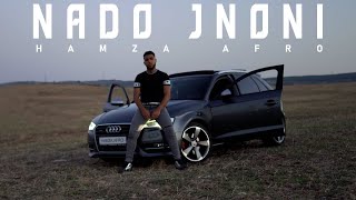 HAMZA AFRO - NADO JNONI (EXCLUSIVE MUSIC VIDEO) حمزة أفرو - ناضو جنوني (ڤيديو)