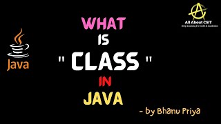 What is a class in Java| lec 13| Java Tutorial| BhanuPriya