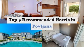 Top 5 Recommended Hotels In Povljana | Top 5 Best 4 Star Hotels In Povljana