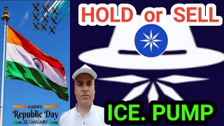 ICE  PUMP || ICE  HOLD or  SELL || ICE MAINNET || Bitcoin || Happy Republic Day