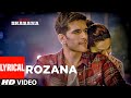 Rozana Lyrical Video | Naam Shabana | Akshay Kumar, Taapsee Pannu, Taher Shabbir I Shreya, Rochak