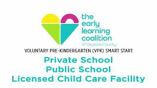 Choosing and Enrollment at a VPK Provider in Osceola County.