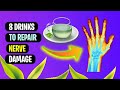 Top 8 Drinks to Repair Nerve Damage Fast