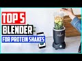 Best Blender For Protein Shakes In 2021   Top 5 Picks!