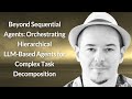 Beyond Sequential Agents: Orchestrating Hierarchical Agents | Aleksandr Khramogin | Conf42 LLMs 2025