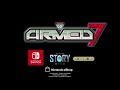 armed 7 dx trailer nintendo switch