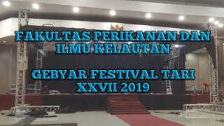 Fakultas Perikanan dan Ilmu Kelautan | Gebyar Festival Tari XXVII 2019