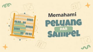 MEMAHAMI PELUANG DAN SAMPEL🧮