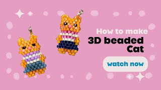 3D beaded cat charm tutorial