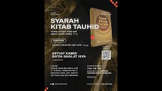 [31 OKTOBER 2024] SYARAH KITAB TAUHID - USTADZ WAHYUDI ABU SAIF