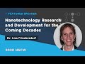 Nanotechnology Research and Development for the Coming Decades | Lisa Friedersdorf | 2020NSCW