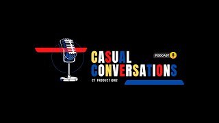 Casual Conversations Podcast