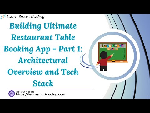 Restaurant Table Booking App Part 1: Architecture Overview and Tech Stack Full Stack App LSC