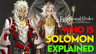 Who Is Solomon ? Explained - Fate/Grand Order: Solomon