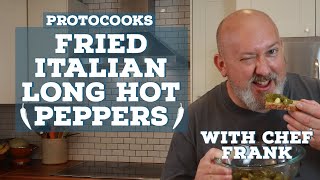 How to make Fried Italian Long Hot Peppers~With Chef Frank