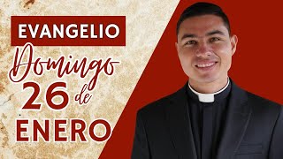 Evangelio de hoy Domingo 26 de Enero de 2025 | Lecturas y Reflexión