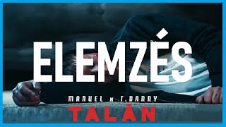 MANUEL X T. DANNY – Talán 🥴