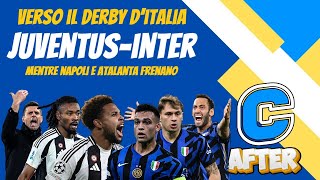 ⚽CALCISSIMO AFTER⚽ Verso JUVENTUS-INTER, frenano NAPOLI e ATALANTA!