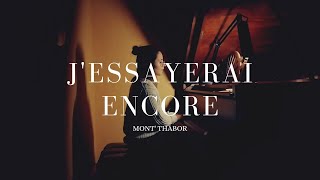 J'essayerai encore - Sébastien Corn | Mont'Thabor