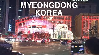 [4K] Seoul night walk - Myeongdong SHINSEGAE departemen store merry Christmas 2022