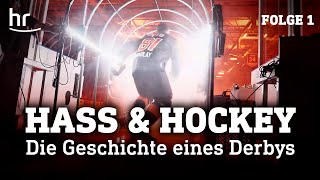 Frankfurt gegen Kassel - es kann nur einen geben! | Eishockey-Doku | Folge 1