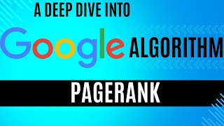 In-Depth Explanation of Google's Algorithm PageRank: how it sorts the web