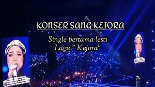 KONSER SANG KEJORA !! SINGLE PERTAMA LESTI 