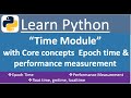 Time Module in Python. | perf_counter,  Epoch time, time tuple, and gmtime