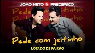 Pede com jeitinho   João Neto e Frederico