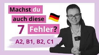 90% aller Deutschlerner machen diese 7 Fehler | A1, A2, B1, B2, C1 | Mini-Unterricht mit Yuliia