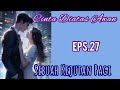 Ep27 Sebuah Kejutan Pagi | Novel Romantis | Cinta Diatas Awan