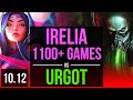 IRELIA vs URGOT (TOP) | 1100+ games | EUW Challenger | v10.12