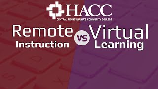 Learn the differences between HACC’s remote and virtual learning classes!
